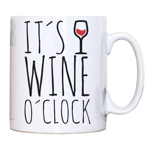 Wine o'clock mug coffee tea cup - Graphic Gear