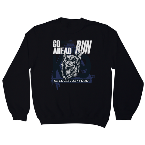 Police dog quote sweatshirt - Graphic Gear