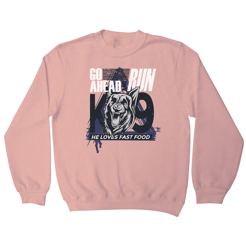 Police dog quote sweatshirt - Graphic Gear