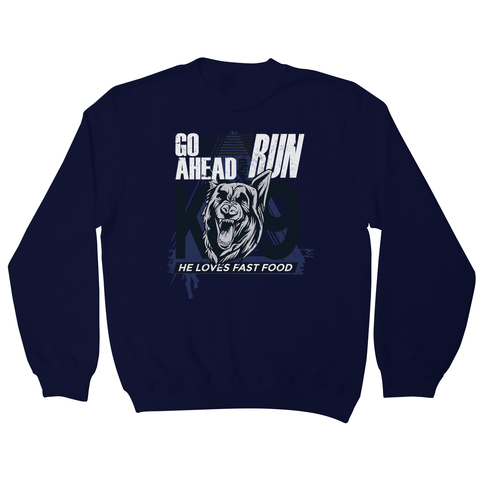 Police dog quote sweatshirt - Graphic Gear