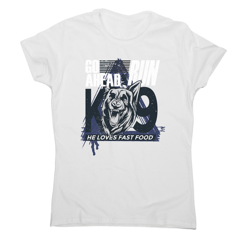 Police dog quote women's t-shirt - Graphic Gear