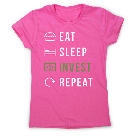 Eat sleep invest women's t-shirt - Graphic Gear