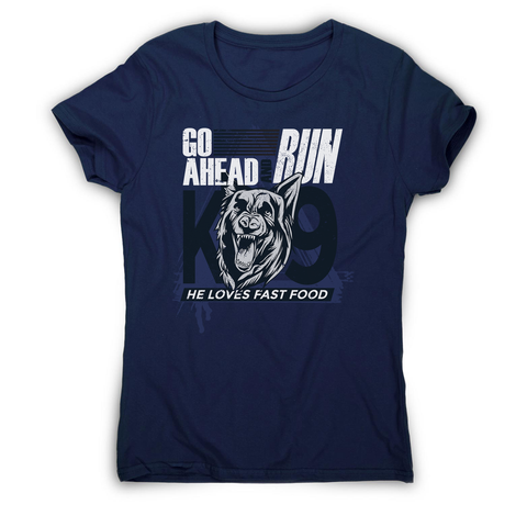 Police dog quote women's t-shirt - Graphic Gear