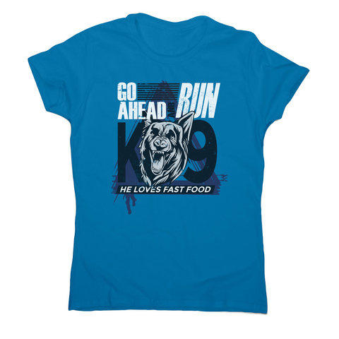 Police dog quote women's t-shirt - Graphic Gear