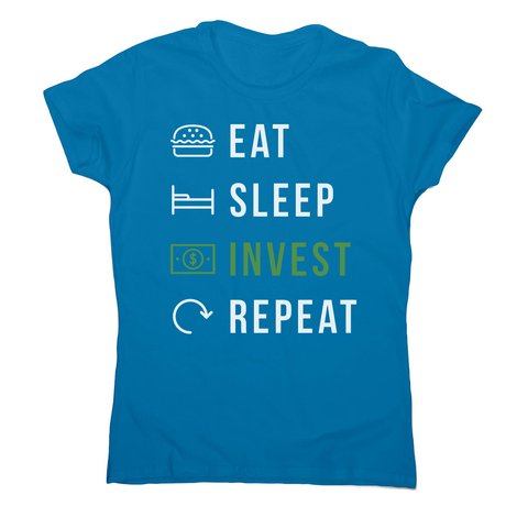 Eat sleep invest women's t-shirt - Graphic Gear