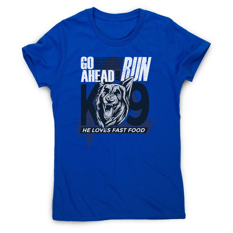 Police dog quote women's t-shirt - Graphic Gear