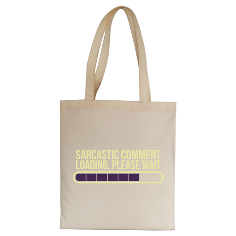 Sarcastic comment tote bag canvas shopping - Graphic Gear