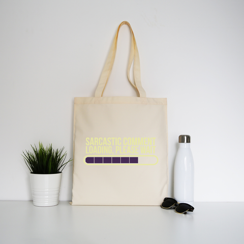 Sarcastic comment tote bag canvas shopping - Graphic Gear