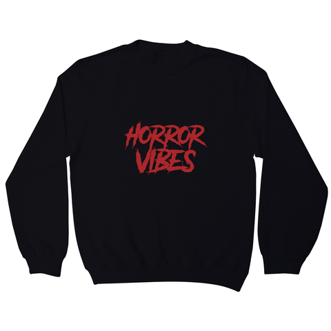 Horror vibes sweatshirt - Graphic Gear