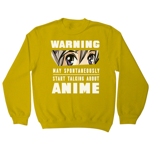 Anime warning quote sweatshirt - Graphic Gear