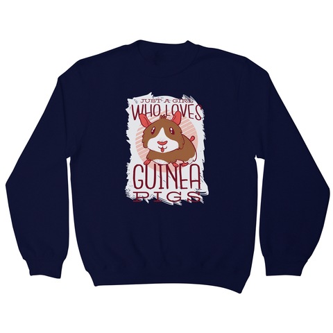 Girl love guinea pigs sweatshirt - Graphic Gear
