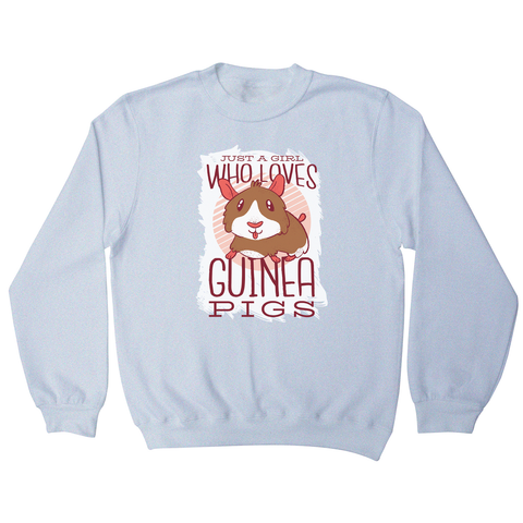 Girl love guinea pigs sweatshirt - Graphic Gear