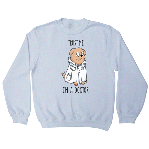 Doctor dog sweatshirt - Graphic Gear