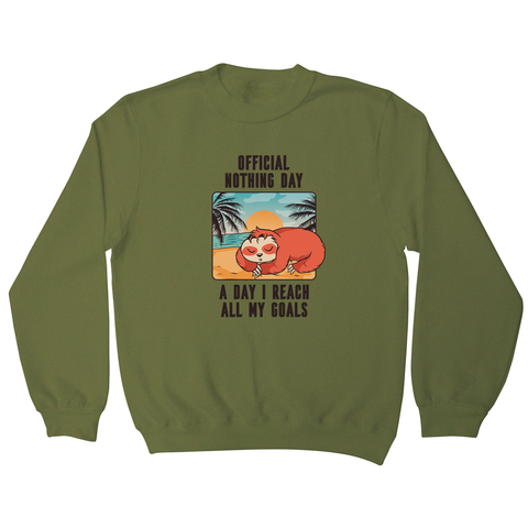 Sloth nothing day sweatshirt - Graphic Gear