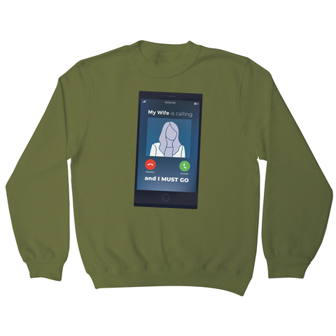 Wife calling sweatshirt - Graphic Gear
