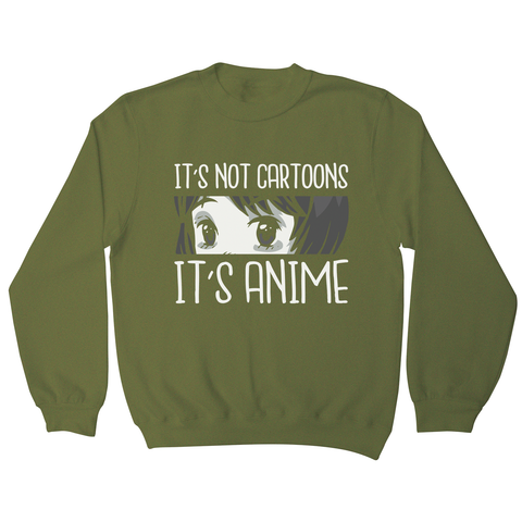 Not cartoons anime sweatshirt - Graphic Gear