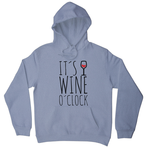 Wine o'clock hoodie - Graphic Gear