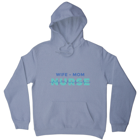 Wife mom nurse hoodie - Graphic Gear