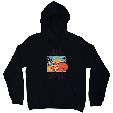 Sloth nothing day hoodie - Graphic Gear