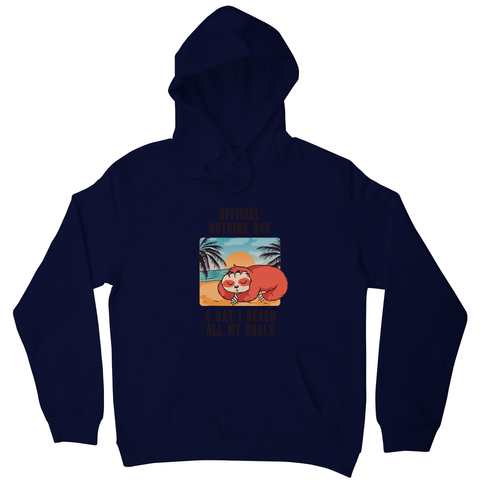 Sloth nothing day hoodie - Graphic Gear