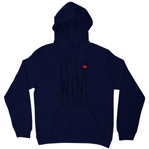 Wine o'clock hoodie - Graphic Gear