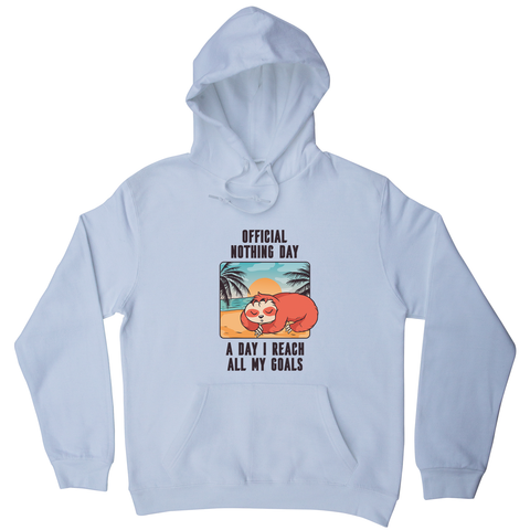 Sloth nothing day hoodie - Graphic Gear