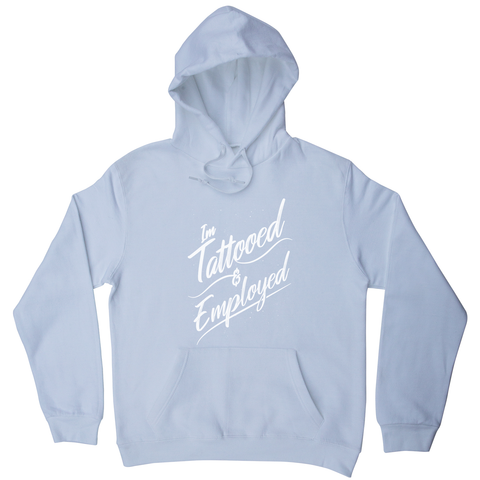 Tattoed quote hoodie - Graphic Gear