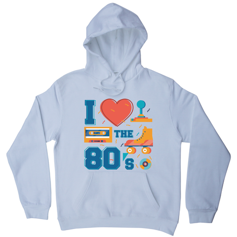 Love the 80's hoodie - Graphic Gear