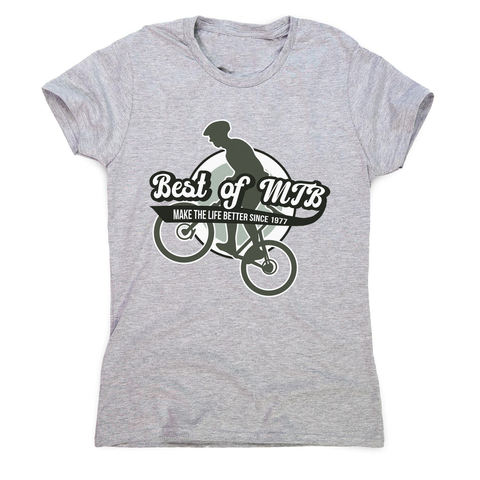 Mountain bike quote women's t-shirt - Graphic Gear