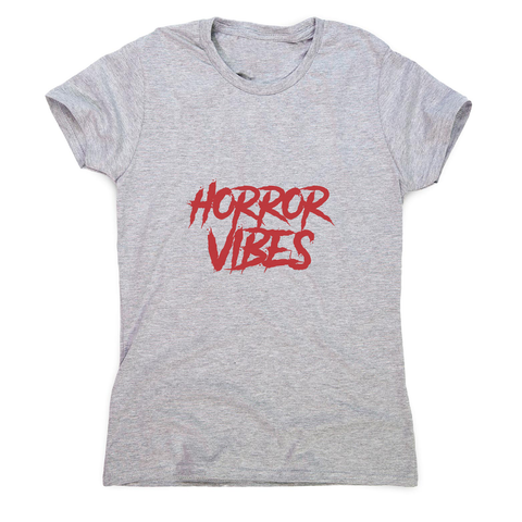Horror vibes women's t-shirt - Graphic Gear