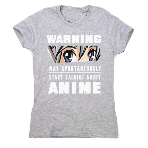 Anime warning quote women's t-shirt - Graphic Gear