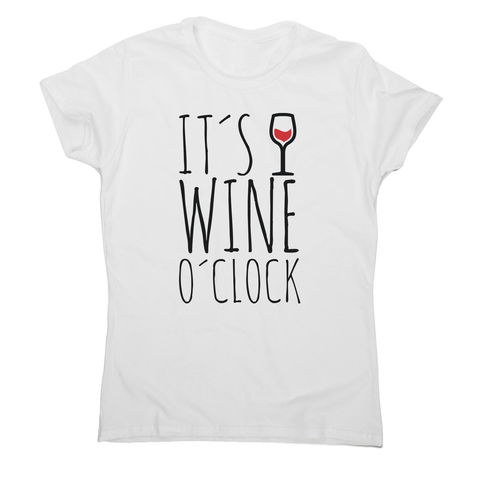 Wine o'clock women's t-shirt - Graphic Gear