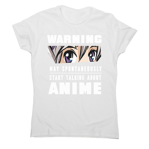 Anime warning quote women's t-shirt - Graphic Gear