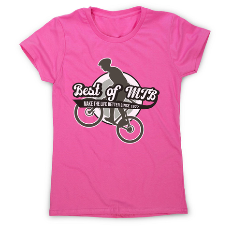 Mountain bike quote women's t-shirt - Graphic Gear