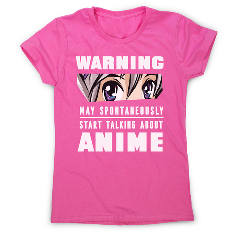 Anime warning quote women's t-shirt - Graphic Gear
