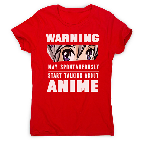 Anime warning quote women's t-shirt - Graphic Gear