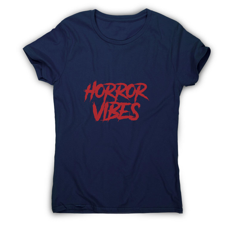 Horror vibes women's t-shirt - Graphic Gear