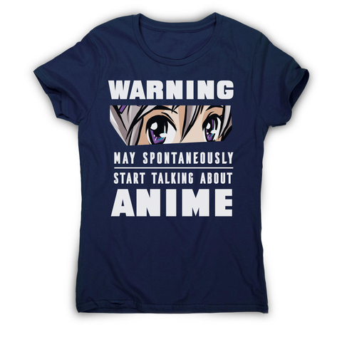 Anime warning quote women's t-shirt - Graphic Gear
