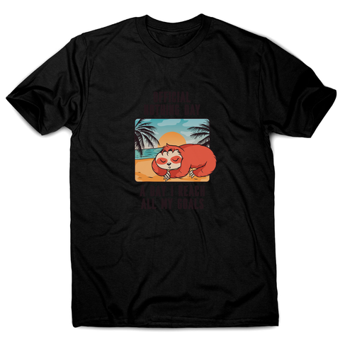 Sloth nothing day men's t-shirt - Graphic Gear