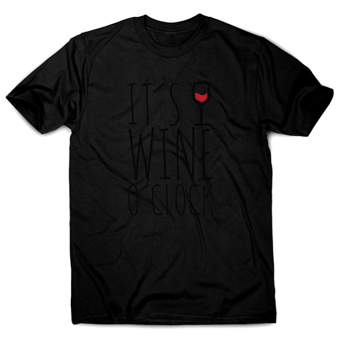 Wine o'clock men's t-shirt - Graphic Gear