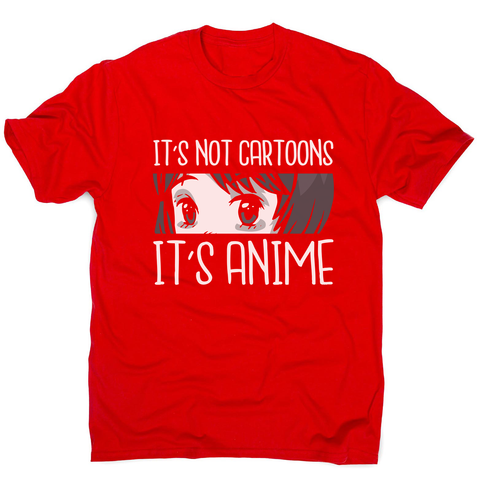 Not cartoons anime men's t-shirt - Graphic Gear