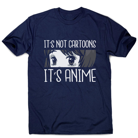 Not cartoons anime men's t-shirt - Graphic Gear