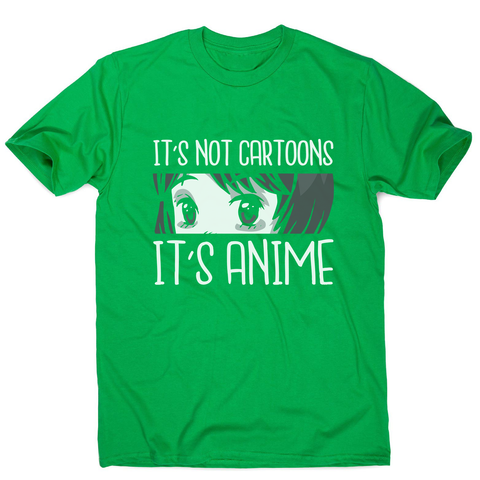 Not cartoons anime men's t-shirt - Graphic Gear