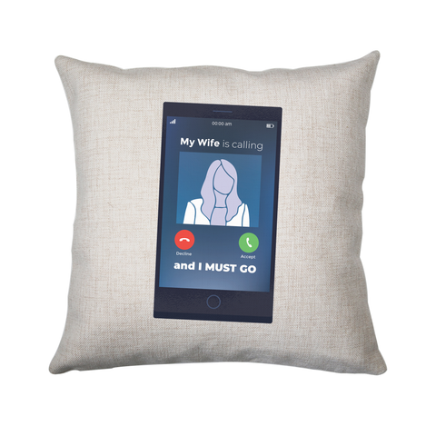 Wife calling cushion cover pillowcase linen home decor - Graphic Gear