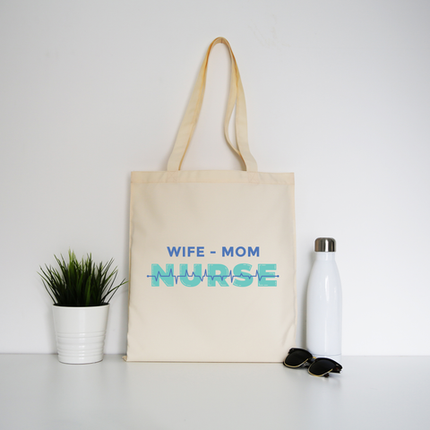 Wife mom nurse tote bag canvas shopping - Graphic Gear