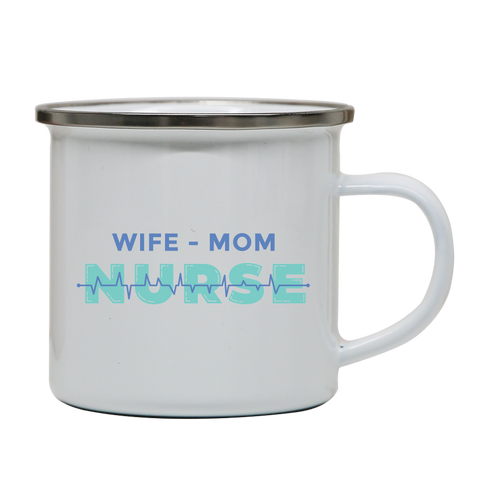 Wife mom nurse enamel camping mug outdoor cup colors - Graphic Gear
