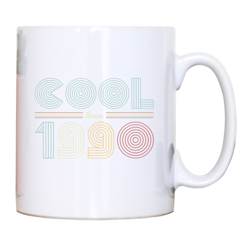 Cool since 1990 mug coffee tea cup - Graphic Gear