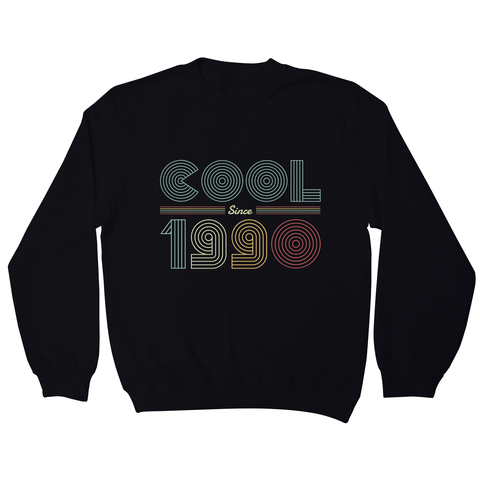 Cool since 1990 sweatshirt - Graphic Gear