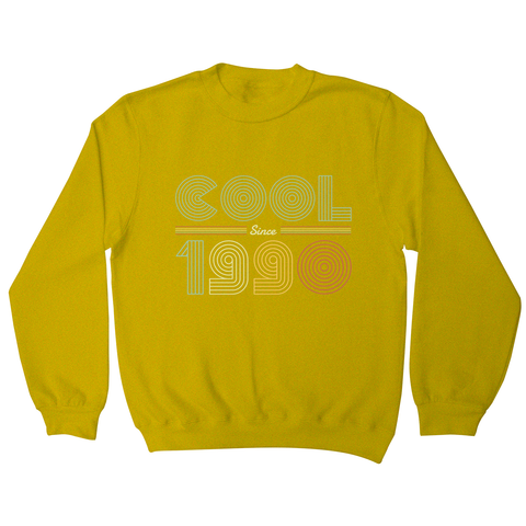 Cool since 1990 sweatshirt - Graphic Gear
