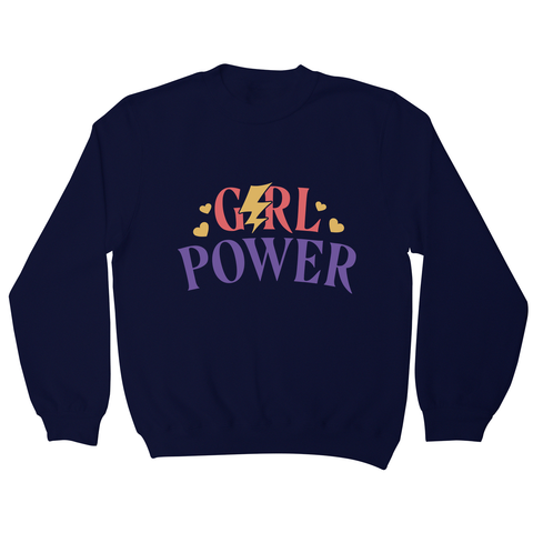 Girl power quote sweatshirt - Graphic Gear